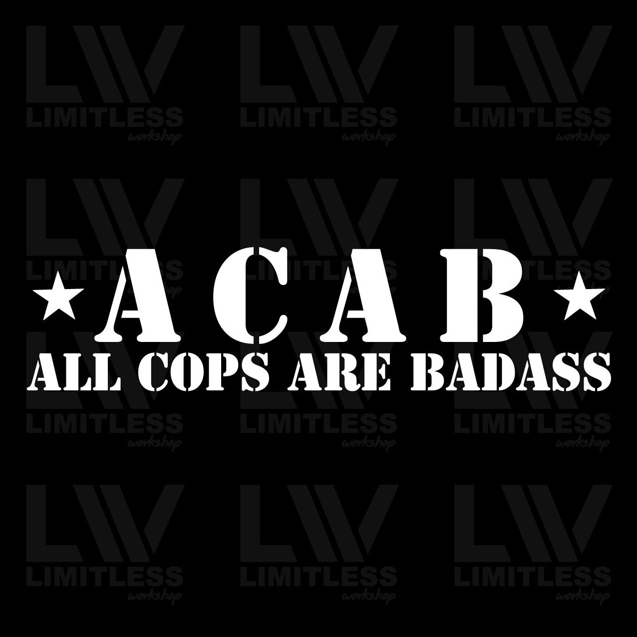 All Cops Are BADASS - Patriotic Decal