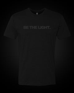 Be The Light - Blackout Warrior T-Shirt