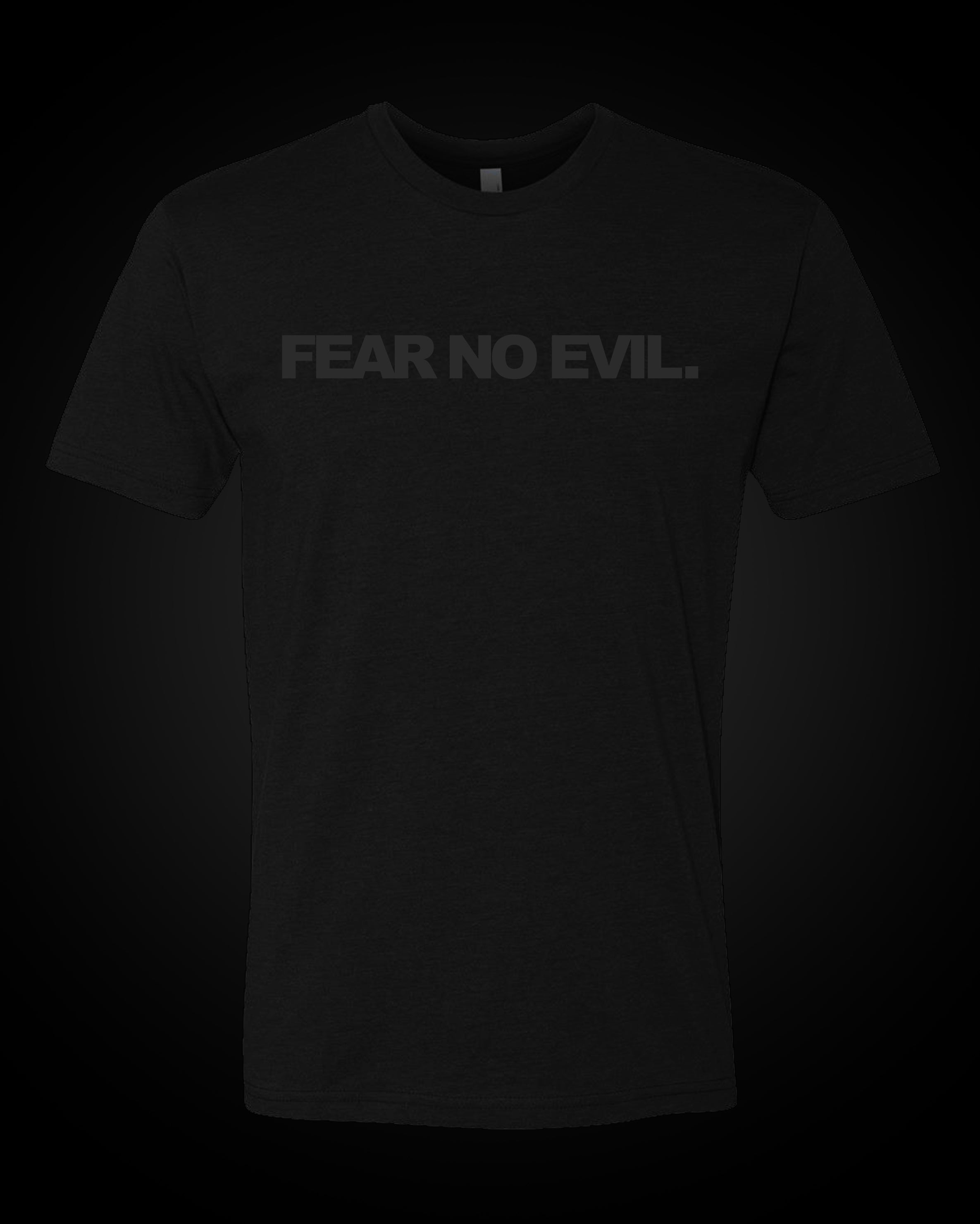 Fear No Evil - T-Shirt